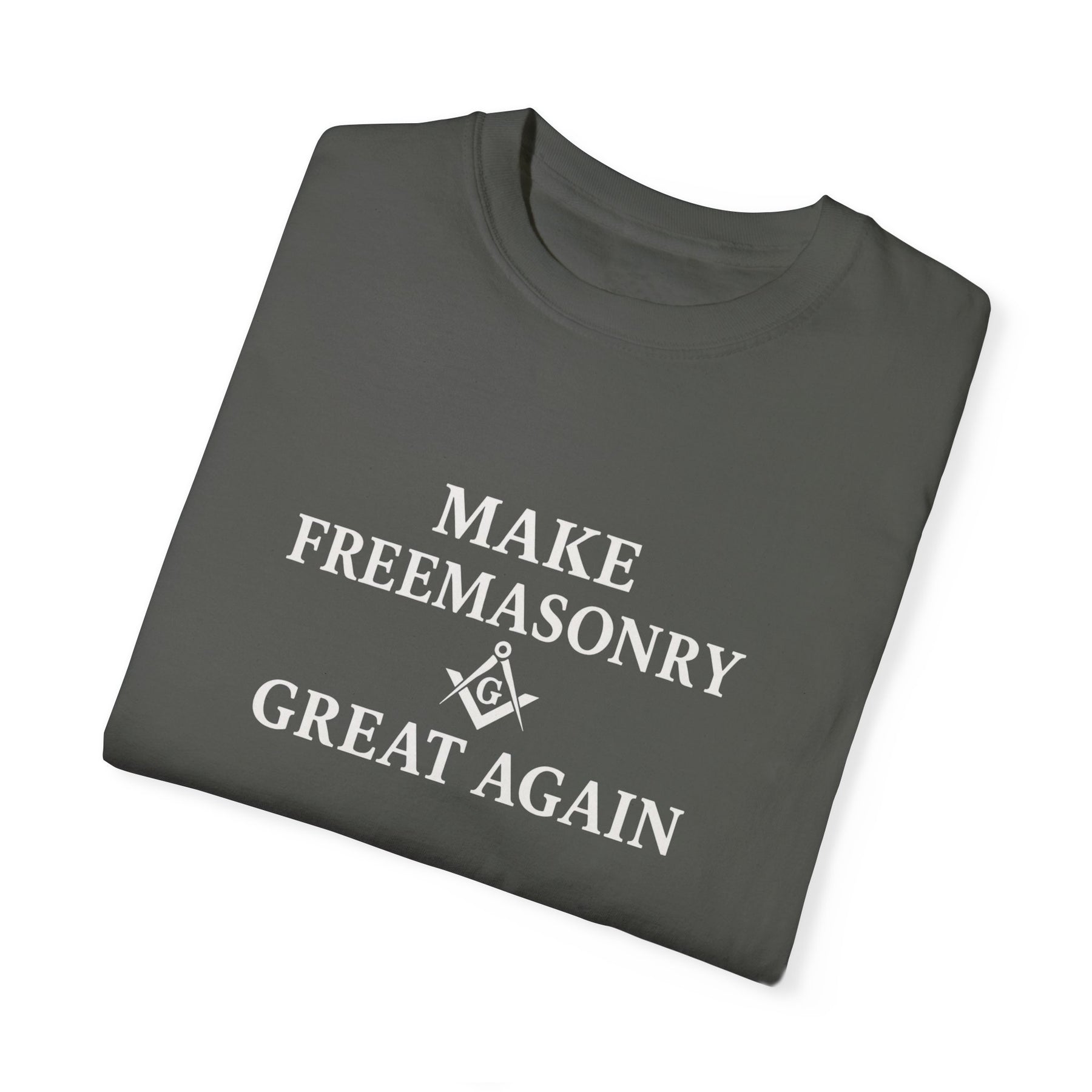 Master Mason Blue Lodge T-Shirt - Make Freemasonry Great Again Garment-Dyed Tee - Bricks Masons